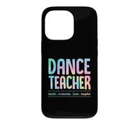 Carcasa para iPhone 13 Pro Profesor de Danza Enseñar Motivar Amor Inspirar Enseñanza Lema