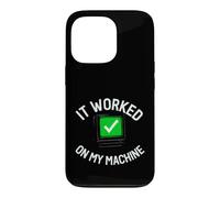 Carcasa para iPhone 13 Pro Programmer It Worked On My Machine Coding Joke