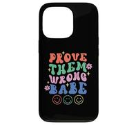 Carcasa para iPhone 13 Pro Prove Them Wrong Babe Retro Ondulado Texto Groovy