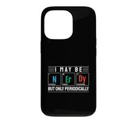 Carcasa para iPhone 13 Pro Puedo ser Nerd, Pero Solo periódicamente diseño científico