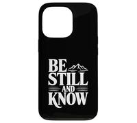 Carcasa para iPhone 13 Pro Quédate quieto y Conoce Las montañas La fe es inspiradora