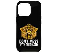 Carcasa para iPhone 13 Pro Queen Bee Don't Mess with The Colony Beekeeper