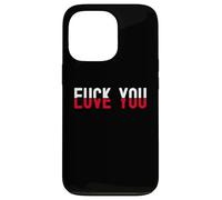 Carcasa para iPhone 13 Pro Red and Black Text Quote Fu k You Love You