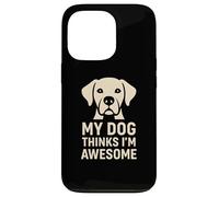 Carcasa para iPhone 13 Pro Regalo Divertido para un Amante de Las Mascotas con la Frase «Mi Perro Piensa Que Soy yo»