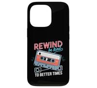 Carcasa para iPhone 13 Pro Rewind Be Kind To Better Times Casete Retro