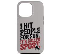 Carcasa para iPhone 13 Pro Roller Derby Diciendo: Golpeo a la Gente por diversión, se Llama Deporte