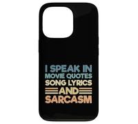 Carcasa para iPhone 13 Pro Sarcastic I Speak In Movie Quotes Letras De Canciones Y Sarcasmo