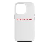 Carcasa para iPhone 13 Pro Simple Funny Gym Workout Quote My Knee Hurts
