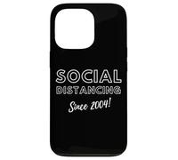 Carcasa para iPhone 13 Pro Social Distancing Since 2004 Funny 2000's Meme Birthday 2004