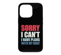 Carcasa para iPhone 13 Pro Sorry I Can't I Have Plans with My Boat