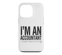 Carcasa para iPhone 13 Pro Soy un Contador Que ya sé Que Tengo razón Funny CPA