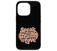 Carcasa para iPhone 13 Pro Speak The Truth In Love Amable honestidad fe -