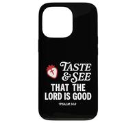 Carcasa para iPhone 13 Pro Taste and See That Lord is Good Psalm 34:8 Christian Verse