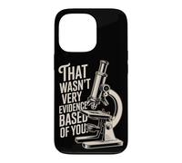 Carcasa para iPhone 13 Pro That Wasn't Very Evidence-Based of You Ciencia Médico Friki