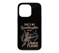 Carcasa para iPhone 13 Pro That's My Granddaughter on The Dance Floor Ballet Recital