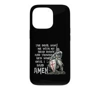 Carcasa para iPhone 13 Pro The Devil Saw Me with My Head Down Thought He'd Won Knights