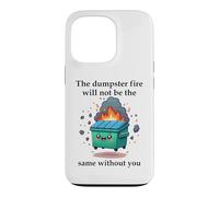 Carcasa para iPhone 13 Pro The Dumpster Fire Will Not Be The Same Without You Coworker