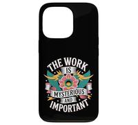 Carcasa para iPhone 13 Pro The Work Is Mysterious and Important -