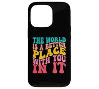 Carcasa para iPhone 13 Pro The World Is A Better Place with You In It Men Women Costume