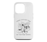 Carcasa para iPhone 13 Pro There Is No Such Thing As Too Many Books Womens Reading