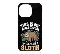 Carcasa para iPhone 13 Pro This Is My Human Costume I'm Really A Sloth Persona Perezosa