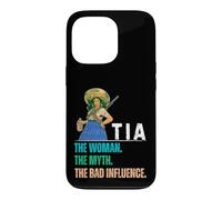 Carcasa para iPhone 13 Pro Tia The Woman The Myth The Bad Influence