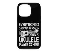 Carcasa para iPhone 13 Pro Todo va a Estar Bien, el Ukelele está aquí
