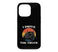 Carcasa para iPhone 13 Pro Truck Driver I Drive The Truck Retro Big Rig