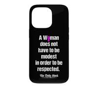 Carcasa para iPhone 13 Pro Una Mujer no Tiene Que ser Modesta para ser respetada