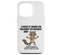 Carcasa para iPhone 13 Pro Viejo Mapache lo Odio Cuando me Hablo a mí Mismo sarcástico