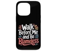 Carcasa para iPhone 13 Pro Walk Before Me and Be Blameless Disciplina Espiritual |-