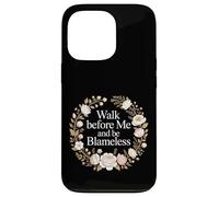 Carcasa para iPhone 13 Pro Walk Before Me and Be Blameless Spiritual Discipline -