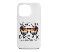 Carcasa para iPhone 13 Pro We Are On A Break - Gafas para Maestros Summer Break Hello Summer