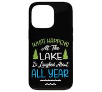 Carcasa para iPhone 13 Pro What Happens At The Lake Is Laughed About All Year