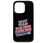 Carcasa para iPhone 13 Pro What Team Building Exercises Teach Me Corporate Bonding -