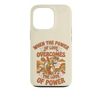 Carcasa para iPhone 13 Pro When The Power of Love Overcomes The Love of Power Retro