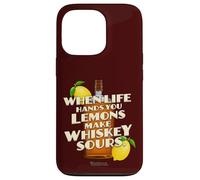 Carcasa para iPhone 13 Pro Whiskey Quote When Life Hands You Lemons Whiskey