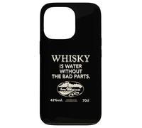 Carcasa para iPhone 13 Pro Whisky Is Water Without The Bad Parts - Whisky Original