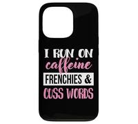 Carcasa para iPhone 13 Pro Womens Girls Run On Caffiene Words Frenchies Dog Lover