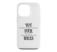 Carcasa para iPhone 13 Pro You Suck Balls Coworker Leaving Work Will Suck Without You