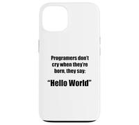 Carcasa para iPhone 13 Programadores Hola Mundo Frase Divertida Geek