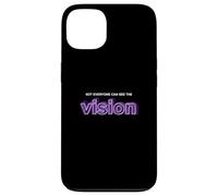 Carcasa para iPhone 13 Purple Not Everyone Can See The Vision Purple Graphic