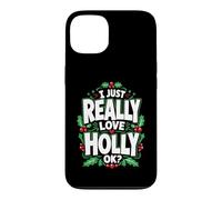 Carcasa para iPhone 13 Realmente Amo a Holly Ok