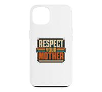 Carcasa para iPhone 13 Respeta a tu Madre Funny Nature Lover Planet Earth Day