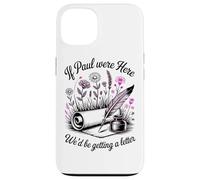 Carcasa para iPhone 13 Si Pablo estuviera aquí, recibiríamos una Carta Humor Cristiano