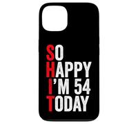 Carcasa para iPhone 13 So Happy I'm 54 Today Funny 54th Birthday Chistes 54 Cumpleaños