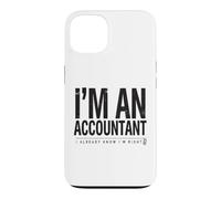 Carcasa para iPhone 13 Soy un Contador Que ya sé Que Tengo razón Funny CPA