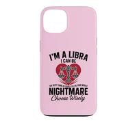 Carcasa para iPhone 13 Soy un Libra Peor Pesadilla Sassy Horóscopo Divertido Zodiaco