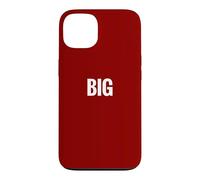 Carcasa para iPhone 13 That Says Big Shirt - Un diseño Que Dice Grande