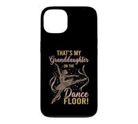 Carcasa para iPhone 13 That's My Granddaughter on The Dance Floor Ballet Recital